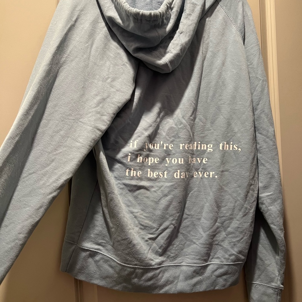 Sweatshirt “if you’re reading this I hope you have the best day ever”